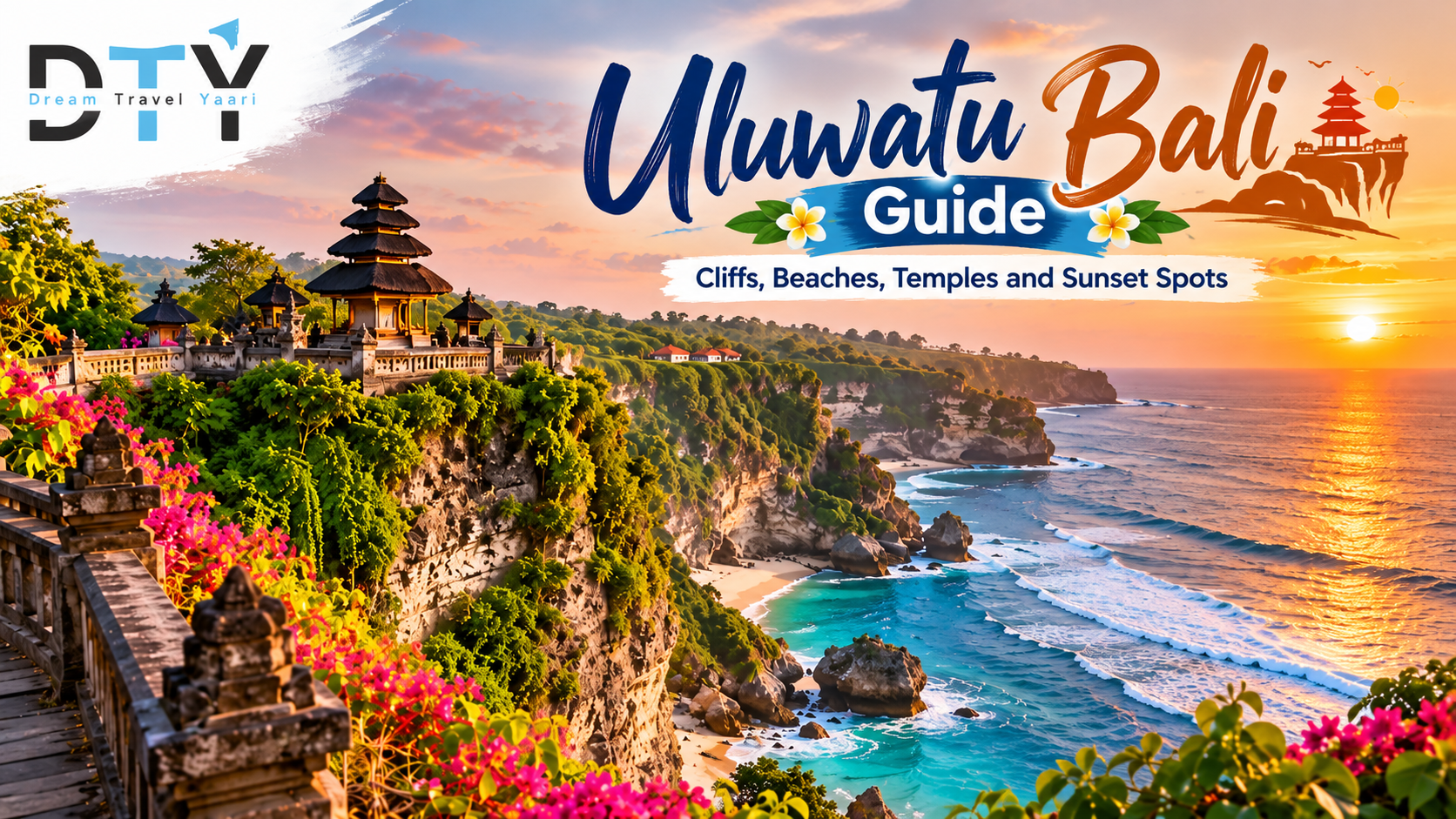 Uluwatu Bali Guide: Cliffs, Beaches, Temples and Sunset Spots